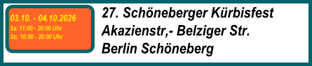 27. Schöneberger Kürbisfest
Akazienstr,- Belziger Str.
Berlin Schöneberg
