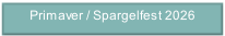 Primaver / Spargelfest 2026.