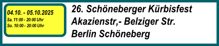 26. Schöneberger Kürbisfest
Akazienstr,- Belziger Str.
Berlin Schöneberg
